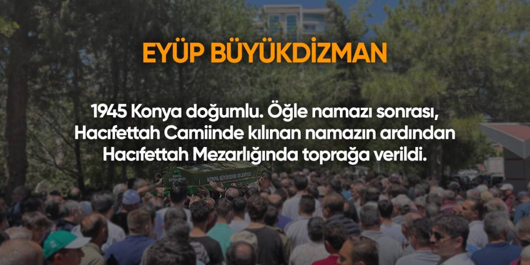 Konya'da bugün vefat edenler | 8 Ağustos 2024 2